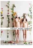 ANIMAL MASK LESBIAN-Nozomi Hatzuki,Wakaba Onoue,Sara Saijo,Satomi Hibino